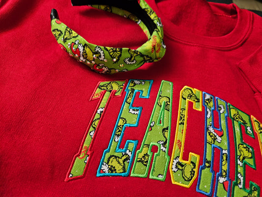 The Grinch Sweatshirt-Teacher Applique