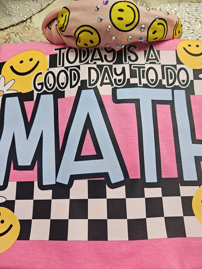 Today is a Good Day to do Math