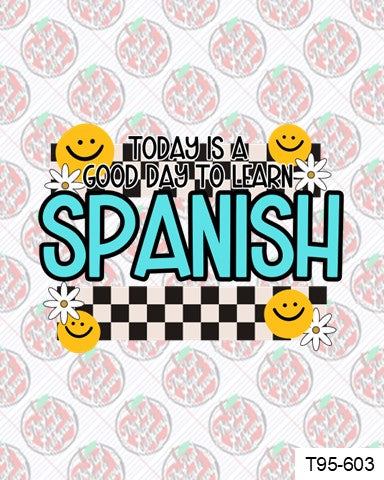 Today is a Good Day to Learn Spanish