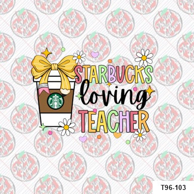 Starbucks Loving Teacher