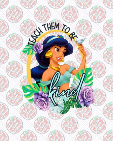 Teach Them to be Kind- Jasmine